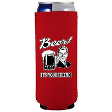 Load image into Gallery viewer, Beer! It&#39;s Your Friend! Slim Can Coolie
