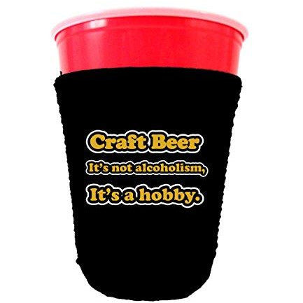 black party cup koozie with craft beer its not alcoholism its a hobby design 