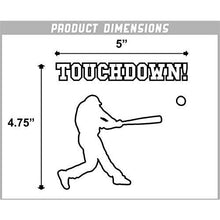 Load image into Gallery viewer, Touchdown Baseball Vinyl Sticker
