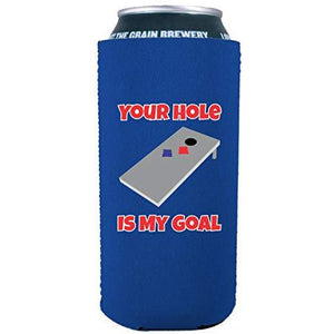 Your Hole Is My Goal 16 oz. Can Coolie