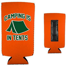 Load image into Gallery viewer, Camping is in Tents Slim Magnetic Can Coolie
