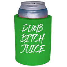 Load image into Gallery viewer, Dumb Bitch Juice Thick Foam Can Coolie
