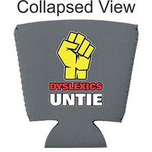 Load image into Gallery viewer, Dyslexics Untie Party Cup Coolie
