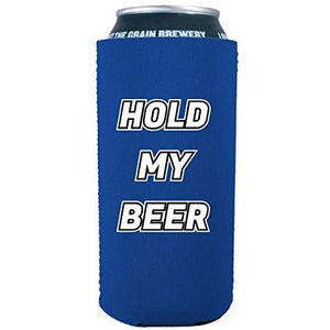 Hold My Beer 16 oz. Can Coolie