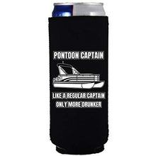 Load image into Gallery viewer, black slim can koozie with &quot;pontoon captain, like a regular captain only more drunker&quot; funny text design
