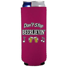 Load image into Gallery viewer, Don&#39;t Stop Beerlievin&#39; Slim Can Coolie
