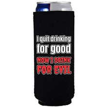 Load image into Gallery viewer, slim can koozie with quit drinking for good design
