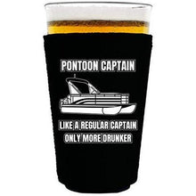 Load image into Gallery viewer, black pint glass koozie with &quot;pontoon captain, like a regular captain only more drunker&quot; funny text design
