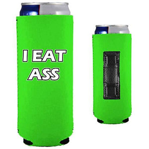I Eat Ass Magnetic Slim Can Coolie
