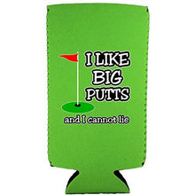 Load image into Gallery viewer, I Like Big Putts Slim 12 oz Can Coolie
