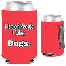 Load image into Gallery viewer, List of People I Like Dogs Magnetic Can Coolie
