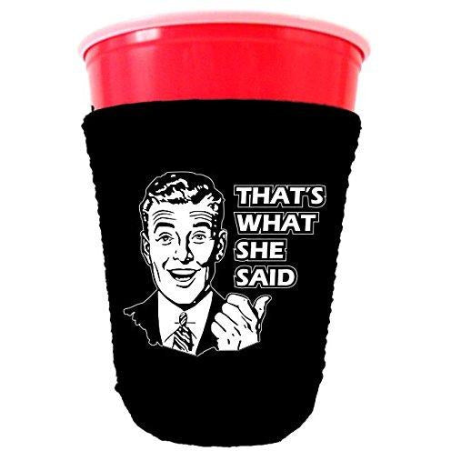 That's What She Said Party Cup Coolie