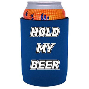 full bottom can koozie with hold my beer design