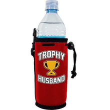 Load image into Gallery viewer, Trophy Husband Water Bottle Coolie
