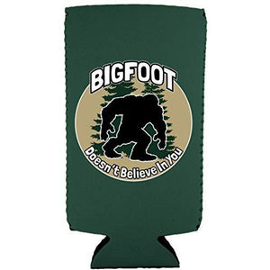 Bigfoot Doesn't Believe In You Slim 12 oz Can Coolie