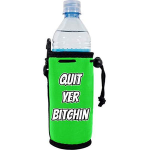 Quit Yer Bitchin Water Bottle Coolie