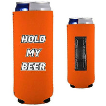 Load image into Gallery viewer, orange magnetic slim can koozie with funny hold my beer text design

