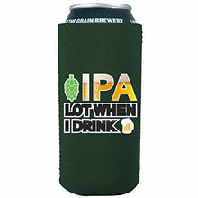 Load image into Gallery viewer, IPA Lot When I Drink Beer 16 oz. Can Coolie
