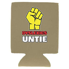 Load image into Gallery viewer, Dyslexics Untie Can Coolie
