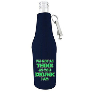 navy blue beer bottle koozie with opener and "i'm not as think as you drunk i am" funny text design