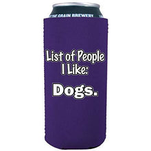 Load image into Gallery viewer, List of People I Like Dogs 16 oz Can Coolie
