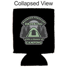 Load image into Gallery viewer, Weekend Forecast Drinking with a Chance of Camping Can Coolie
