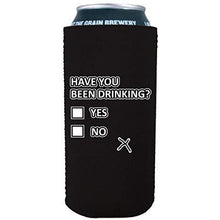 Load image into Gallery viewer, 16 oz can koozie with have you been drinking design
