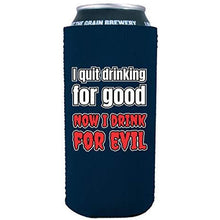 Load image into Gallery viewer, 16 oz koozie design with i quit drinking for good
