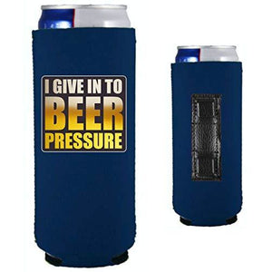 navy blue magnetic slim can koozie with funny I give in to beer pressure design