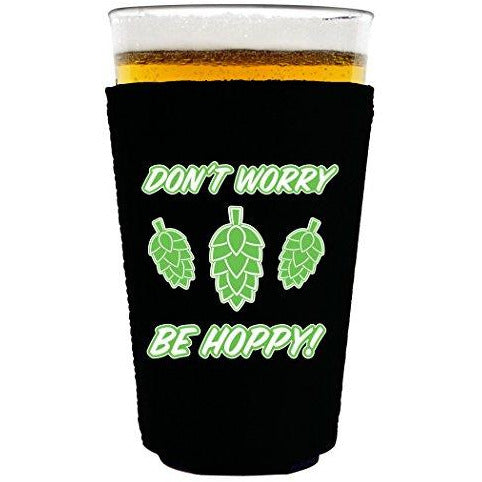 pint glass koozie with dont worry be hoppy design