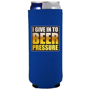 slim can koozie with i give into beer pressure design