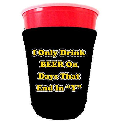 black party cup koozie with i only drink beer on days that end in y design 