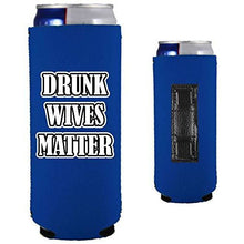 Load image into Gallery viewer, Drunk Wives Matter Magnetic Slim Can Coolie
