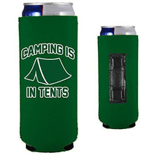 Load image into Gallery viewer, Camping is in Tents Slim Magnetic Can Coolie
