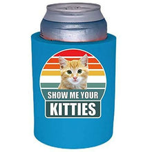 Load image into Gallery viewer, Neon Blue think foam can Koozie with show me your kitties design 
