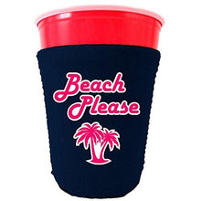 Load image into Gallery viewer, Beach Please Party Cup Coolie
