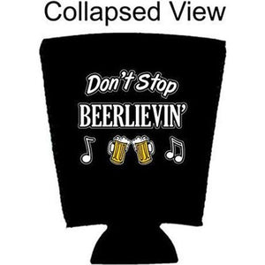 Don't Stop Beerlievin' Pint Glass Coolie