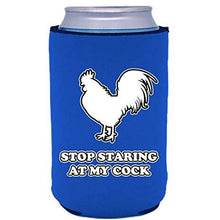 Load image into Gallery viewer, Stop Staring At My Cock Can Coolie
