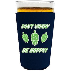 Don't Worry Be Hoppy! Pint Glass Coolie