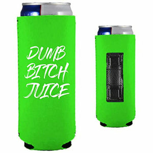 Dumb Bitch Juice Magnetic Slim Can Coolie