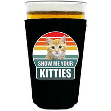Load image into Gallery viewer, Black Pint glass Koozie with show me your kitties Design 
