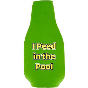 I Peed in the Pool Beer Bottle Coolie With Opener