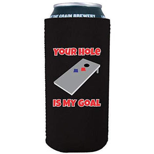 16 oz can koozie with your hole is my goal design