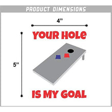 Load image into Gallery viewer, Your Hole is My Goal Vinyl Sticker
