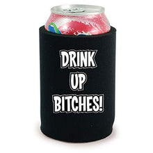 Load image into Gallery viewer, full bottom can koozie with drink up bitches design
