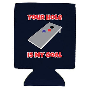 Your Hole Is My Goal Magnetic Can Coolie