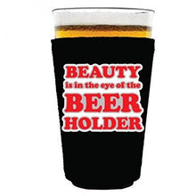 Load image into Gallery viewer, pint glass koozie with beauty in the eye of beer holder design
