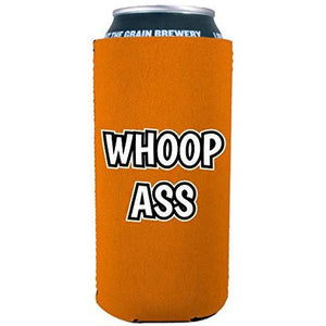 Whoop Ass 16 oz Can Coolie