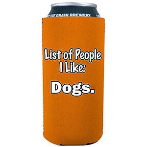 List of People I Like Dogs 16 oz Can Coolie