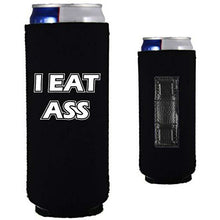 Load image into Gallery viewer, black slim can koozie with &quot;i eat ass&quot; funny text design
